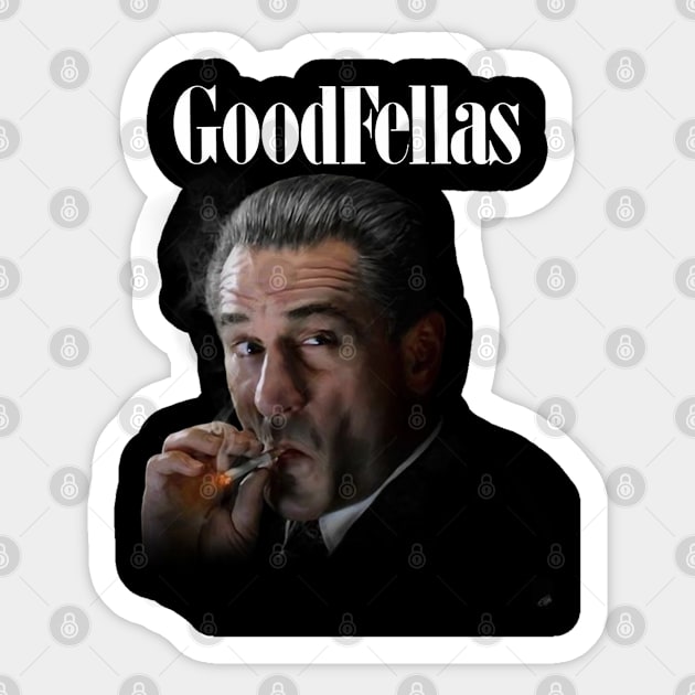 Goodfellas , gangster film , Robert De Niro, Joe Pesci, Sticker by CS77